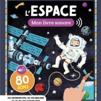 Retrouvez Mon Livre sonore - L'Espace aux meilleurs prix sur Bebemaman.ma . Livraison à domicile partout au Maroc. Paiement à la livraison.