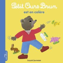 Aidez votre enfant à comprendre ses émotions avec Petit Ours Brun est en colère , un livre doux dès 18 mois pour apprendre à exprimer la colère autrement.
