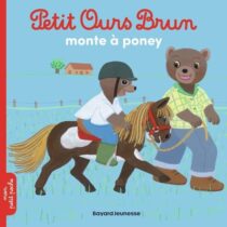 Avec Petit Ours Brun monte à poney accompagnez votre enfant dans sa découverte de l’équitation à travers une histoire rassurante et joyeuse dès 18 mois.