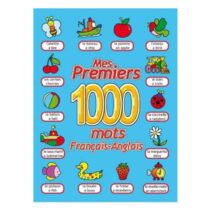 Initiez votre enfant à l’anglais avec « Mes Premiers 1000 Mots Français & Anglais » : un imagier bilingue richement illustré pour apprendre tout en s’amusant, dès 3 ans.