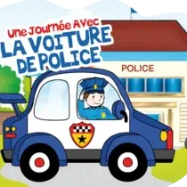 « Une journée avec la voiture de police » est un livre cartonné idéal dès 2 ans pour découvrir le quotidien des policiers de façon ludique et éducative.