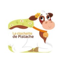 Découvrez « La Clochette de Pistache », un adorable livre sonore pour bébé dès 12 mois. Un voyage sensoriel à la ferme avec son à déclencher !