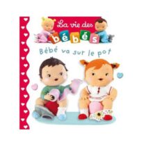 Aidez votre bébé à devenir propre avec « Bébé va sur le Pot », un livre cartonné tout doux dès 12 mois. Parfait pour aborder l’apprentissage du pot de manière positive.