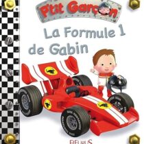 Découvrez « La Formule 1 de Gabin », un livre cartonné illustré de la collection Petit Garçon. Parfait pour initier les petits à l’univers de la course automobile dès 2 ans.
