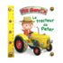 Découvrez « Le Tracteur de Peter » : un livre cartonné pour les enfants dès 2 ans, avec une jolie histoire de ferme, des pages solides et des illustrations colorées.