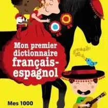 mon premier dictionnaire français espagnol