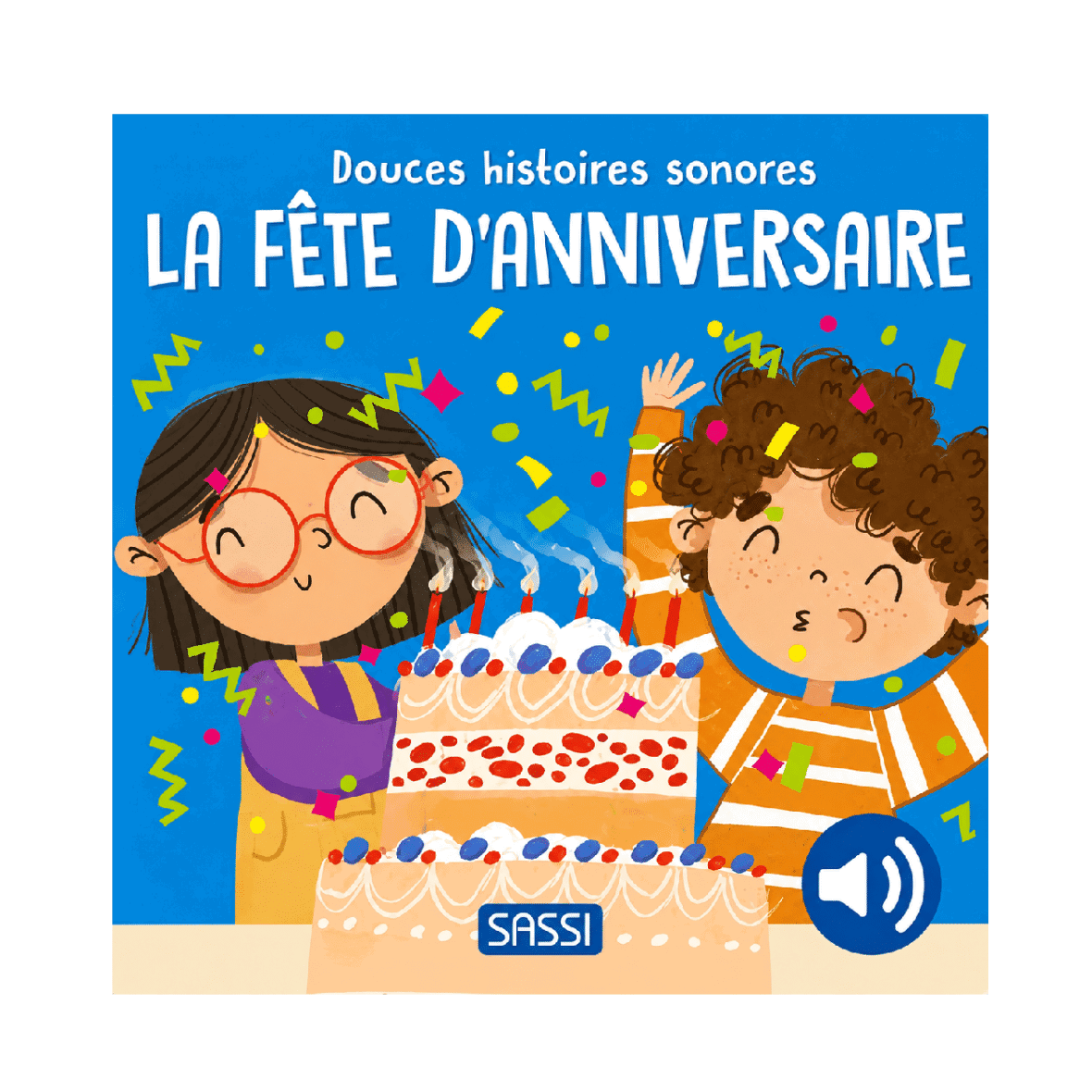 Sassi Douces Histoires Sonores – La Fête d’Anniversaire